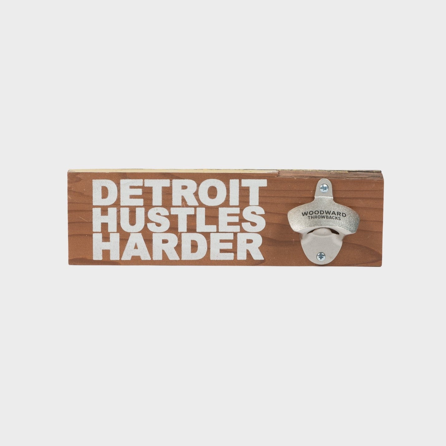 DETROIT HUSTLES HARDER® Bottle Opener, Bottle Opener, Woodward Throwbacks - DETROIT HUSTLES HARDER®